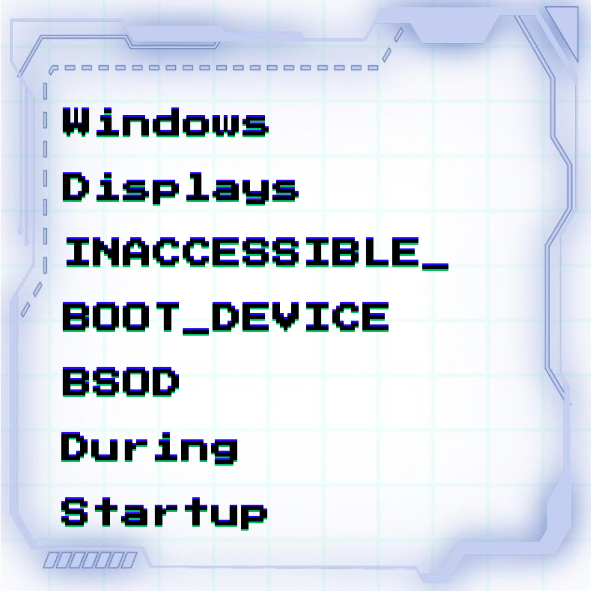 Windows displays INACCESSIBLE_BOOT_DEVICE BSOD during startup