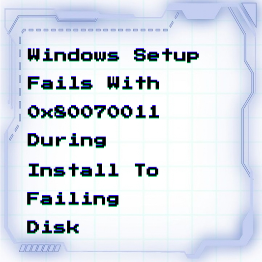 Windows Setup fails with 0x80070011 (cyclic redundancy check) during install to failing disk